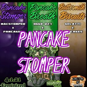 Pancake Stomper Inhouse Genetics