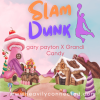 Slam Dunk - Gary Payton X Grandi Candi
