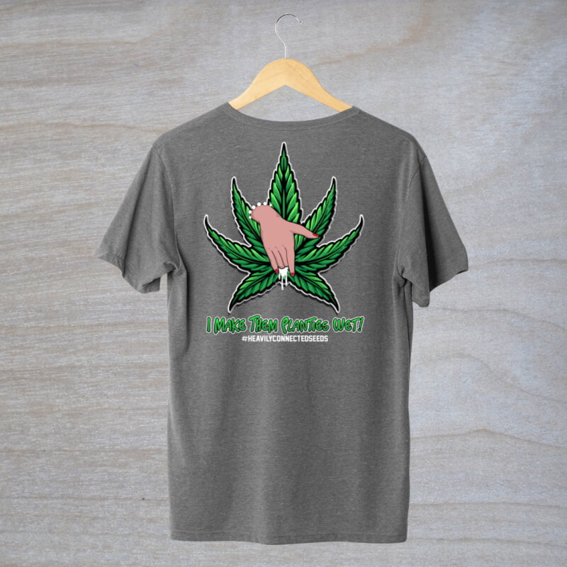 I Make The Planties Wet T-shirt