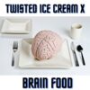 Twisted Ice Cream X Brain Food