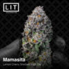 Mamasita - Lit Farms